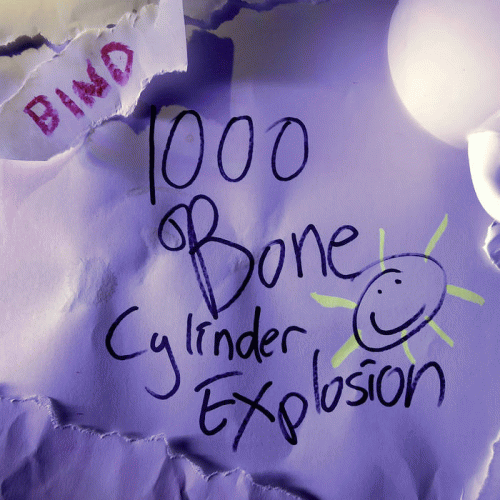 1000 Bone Cylinder Explosion : Bind